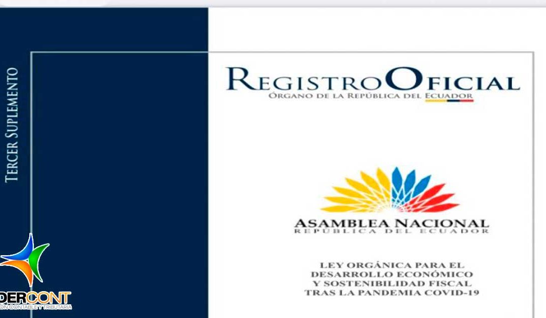 LEY ORGÁNICA PARA EL DESARROLLO ECONÓMICO Y SOSTENIBILIDAD FISCAL TRAS LA PANDEMIA COVID-19